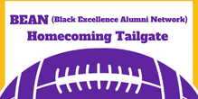 Black Excellence Alumni Network (BEAN) Invites You to Tailgate Before the Homecoming Game